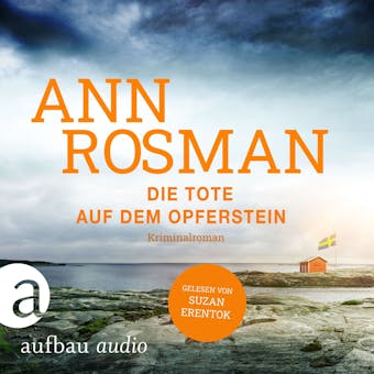 Die Tote auf dem Opferstein - Karin Adler ermittelt, Band 2 (UngekÃ¼rzt) - Ann Rosman