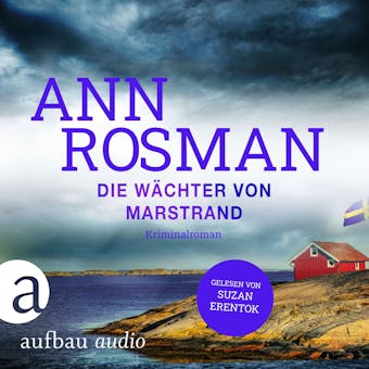 Die WÃ¤chter von Marstrand - Karin Adler ermittelt, Band 3 (UngekÃ¼rzt) - Ann Rosman
