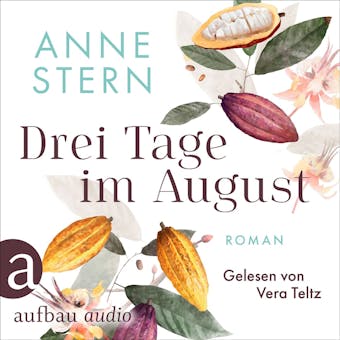 Drei Tage im August (Ungekürzt) - Anne Stern