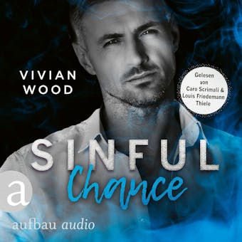 Sinful Chance - Sinfully Rich, Band 4 (UngekÃ¼rzt) - Vivian Wood