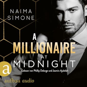 A Millionaire at Midnight - Bachelor Auction, Band 4 (UngekÃ¼rzt) - Naima Simone