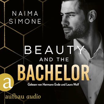 Beauty and the Bachelor - Bachelor Auction, Band 1 (Ungekürzt) - Naima Simone