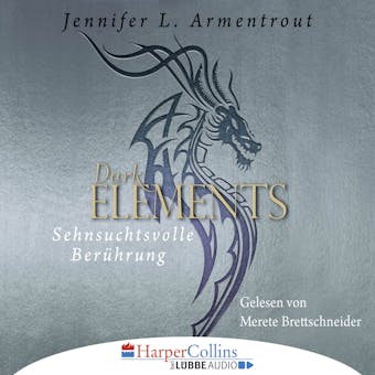 Sehnsuchtsvolle Berührung - Dark Elements 3 (Gekürzt) - Jennifer L. Armentrout