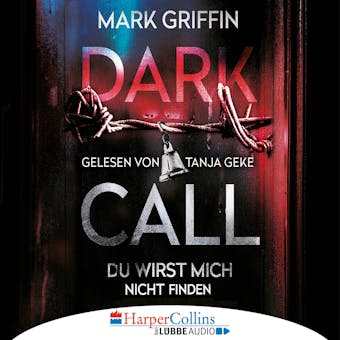 Dark Call - Du wirst mich nicht finden (Gekürzt) - undefined