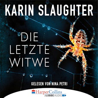 Die letzte Witwe - Georgia-Reihe, Teil 7 (Gekürzt) - Karin Slaughter
