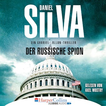Der russische Spion - Ein Gabriel-Allon-Thriller (Ungekürzt) - Daniel Silva