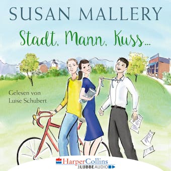 Stadt, Mann, Kuss - Fool's Gold, Teil 1 (Ungekürzt) - Susan Mallery