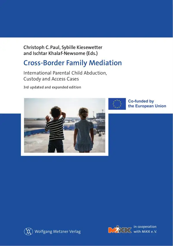 Cross-Border Family Mediation : International Parental Child Abduction, Custody and Access Cases