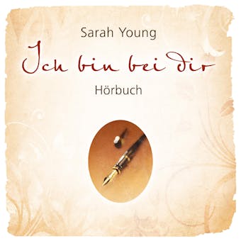 Ich bin bei dir: Liebesbriefe von Jesus - Sarah Young