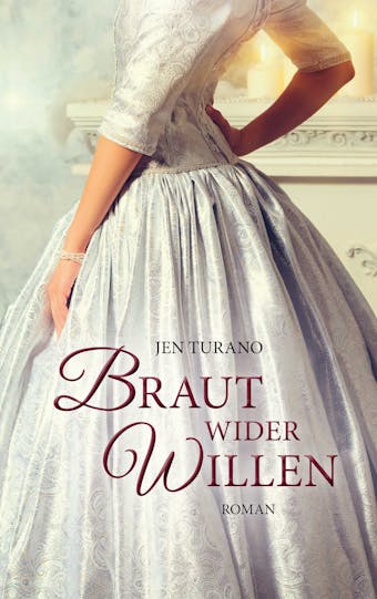 Braut wider Willen: Roman. - Jen Turano