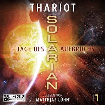 Tage des Aufbruchs - Solarian, Band 1 (ungekÃ¼rzt) - Thariot