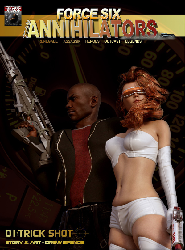 Force Six, The Annihilators 01 Trick Shot : Renegade Assassin Heroes Outcast Legends
