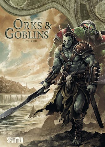 Orks & Goblins. Band 1: Turuk - Jean-Luc Istin