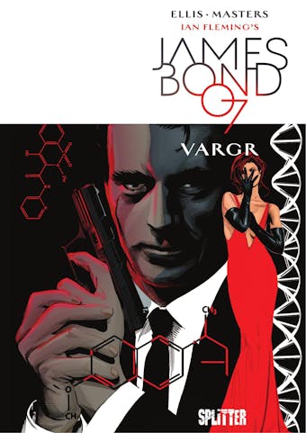 James Bond 007. Band 1: VARGR - Warren Ellis