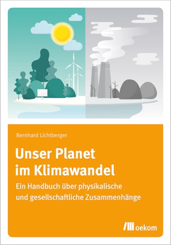 Unser Planet im Klimawandel - Bernhard Lichtberger