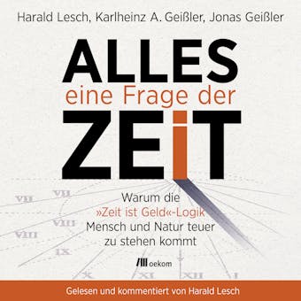 Alles eine Frage der Zeit - Karlheinz A. Geißler, Jonas Geißler, Harald Lesch