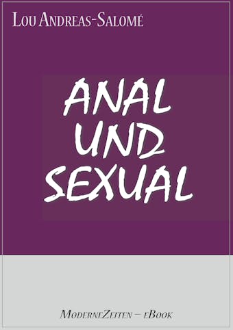 Anal und Sexual - Lou Andreas-Salomé