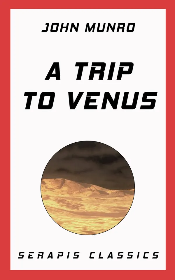 A Trip to Venus: A Novel
