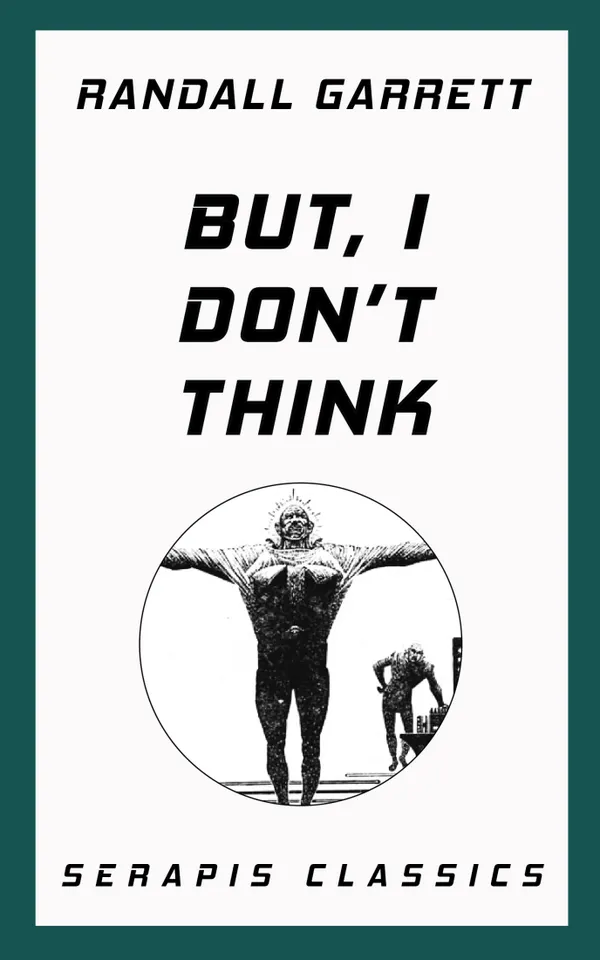 But, I Don't Think