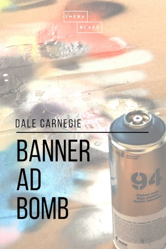 Banner Ad Bomb - Dale Carnegie, Sheba Blake