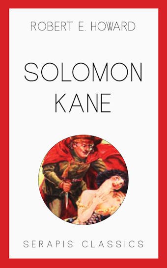 Solomon Kane (Serapis Classics) - Robert E. Howard
