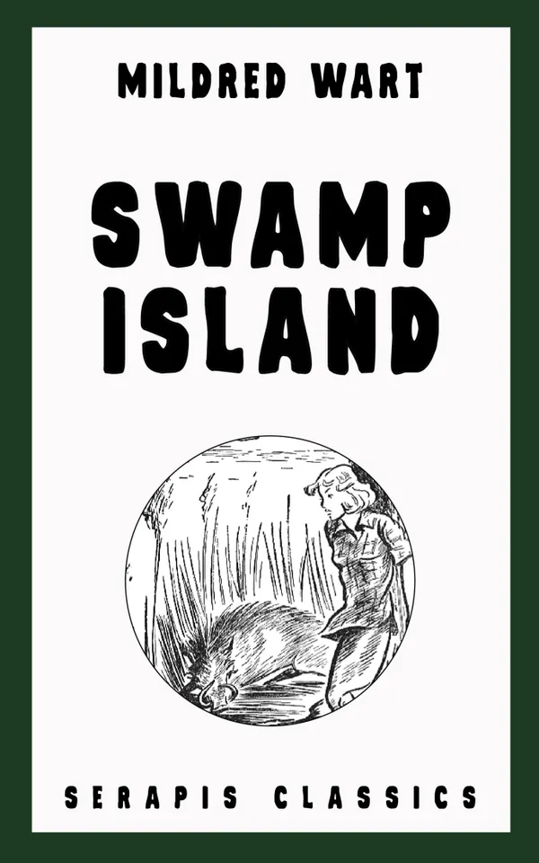 Swamp Island (Serapis Classics)