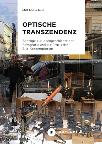 Optische Transzendenz: Beiträge zur Ideengeschichte der Fotografie und zur Praxis der Bild-Kontemplation - undefined