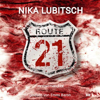 Route 21: Psychothriller - Nika Lubitsch