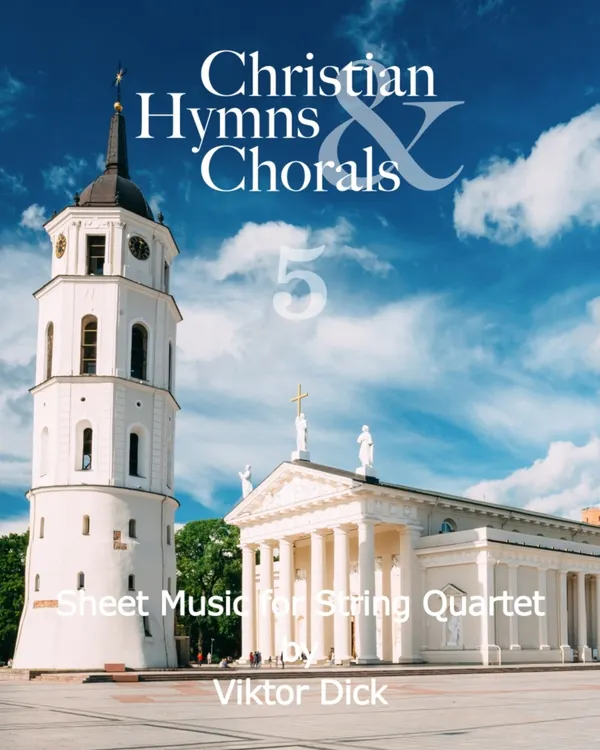 Christian Hymns & Chorals 5 : Sheet Music for String Quartet