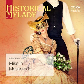 Miss in Maskerade (Historical Lords & Ladies) - Anne Ashley