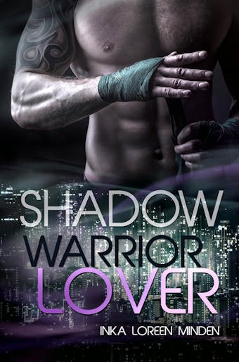 Shadow - Warrior Lover 10: Die Warrior Lover Serie - Inka Loreen Minden
