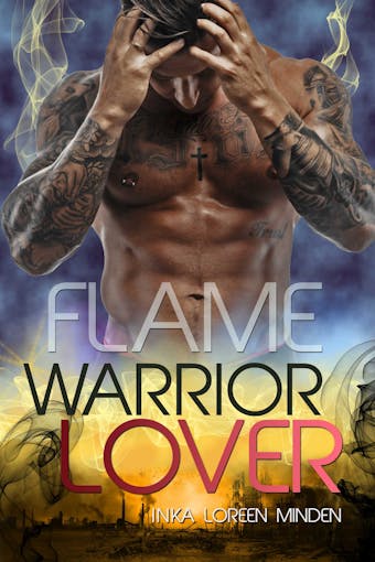 Flame - Warrior Lover 11: Die Warrior Lover Serie - Inka Loreen Minden