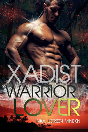 Xadist - Warrior Lover 14: Die Warrior Lover Serie - Inka Loreen Minden