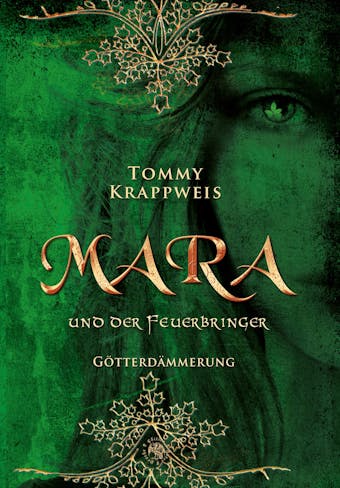Mara und der Feuerbringer: Götterdämmerung - undefined