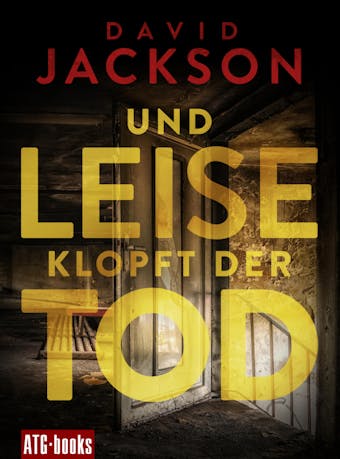 Und leise klopft der Tod: Nathan Codys erster Fall: Der Thriller-Bestseller aus England