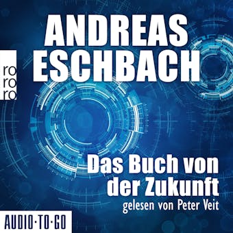 Das Buch von der Zukunft (Ungekürzt) - Andreas Eschbach