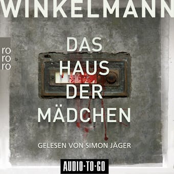 Das Haus der Mädchen - Kerner und Oswald, Band 1 (Ungekürzt) - Andreas Winkelmann