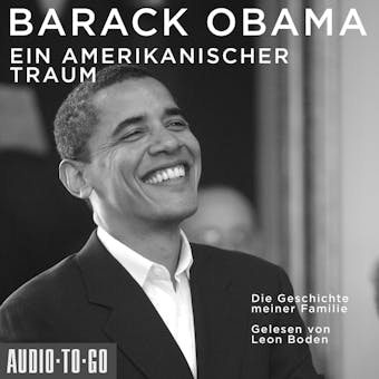 Ein amerikanischer Traum - Die Geschichte meiner Familie (GekÃ¼rzt) - Barack Obama