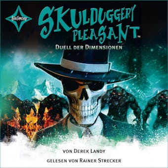 Skulduggery Pleasant, Folge 7: Duell der Dimensionen - Derek Landy