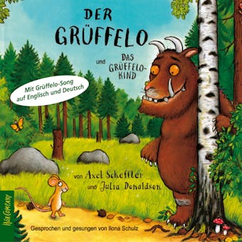 Der GrÃ¼ffelo und das GrÃ¼ffelokind: Das Original-HÃ¶rbuch - Julia Donaldson, Axel Scheffler