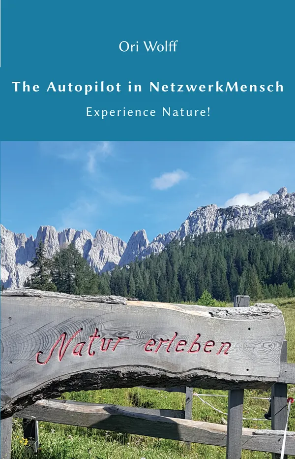 The Autopilot in NetzwerkMensch : Experience Nature!