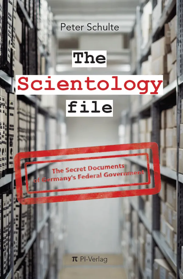 The Scientology file : The Secret Documents of Germany's Federal Government