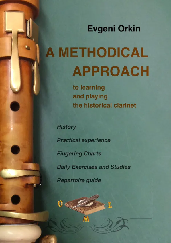 A methodical approach to learning and playing the historical clarinet and its usage in historical performance practice