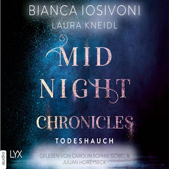 Todeshauch - Midnight-Chronicles-Reihe, Teil 5 (Ungekürzt) - Laura Kneidl, Bianca Iosivoni