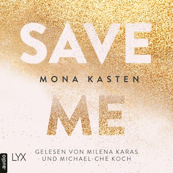 Save Me - Maxton Hall Reihe, Band 1 (Ungekürzt) - Mona Kasten