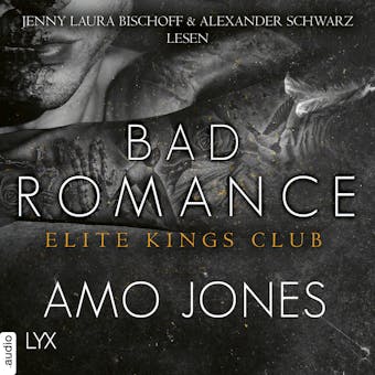 Bad Romance - Elite Kings Club, Teil 5 (Ungekürzt) - undefined