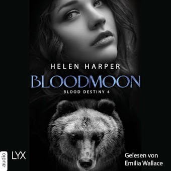 Bloodmoon - Blood Destiny - Mackenzie-Smith-Serie, Band 4 (Ungekürzt) - Helen Harper