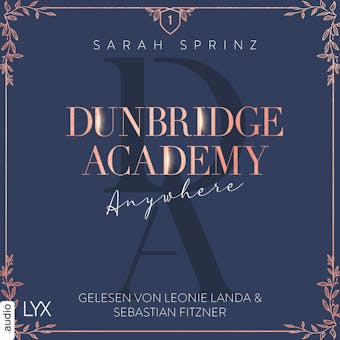 Anywhere - Dunbridge Academy, Teil 1 (Ungekürzt) - Sarah Sprinz