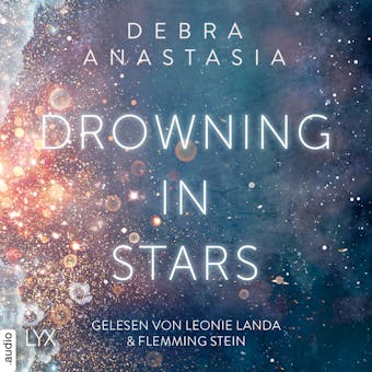 Drowning in Stars - Always You - Reihe, Teil 1 (Ungekürzt) - Debra Anastasia