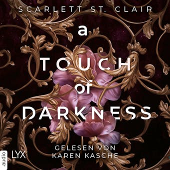 A Touch of Darkness - Hades&Persephone, Teil 1 (UngekÃ¼rzt) - Scarlett St. Clair